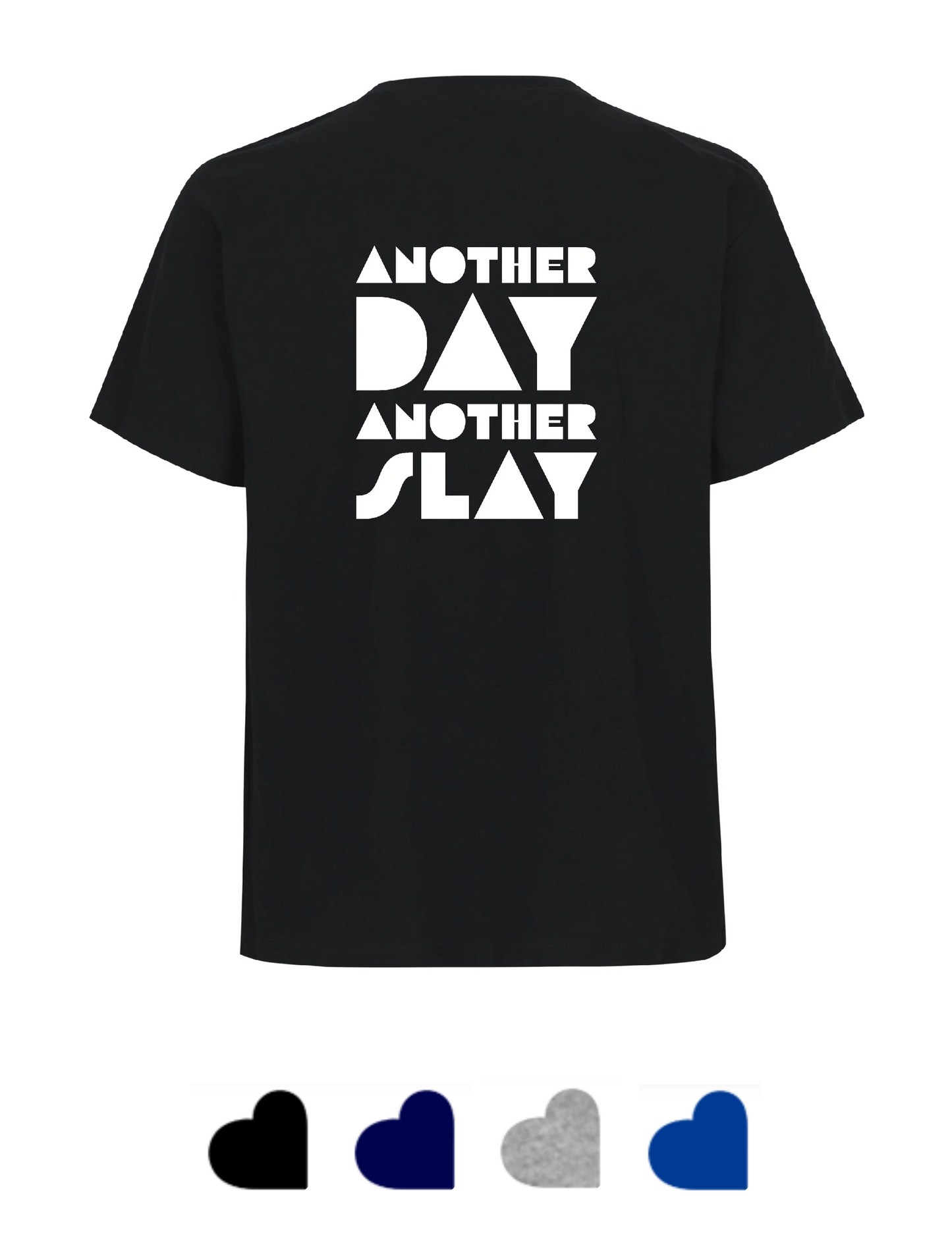 Leeds Trinity Fairtrade Organic T-Shirt: LTSU Another Day Another Slay
