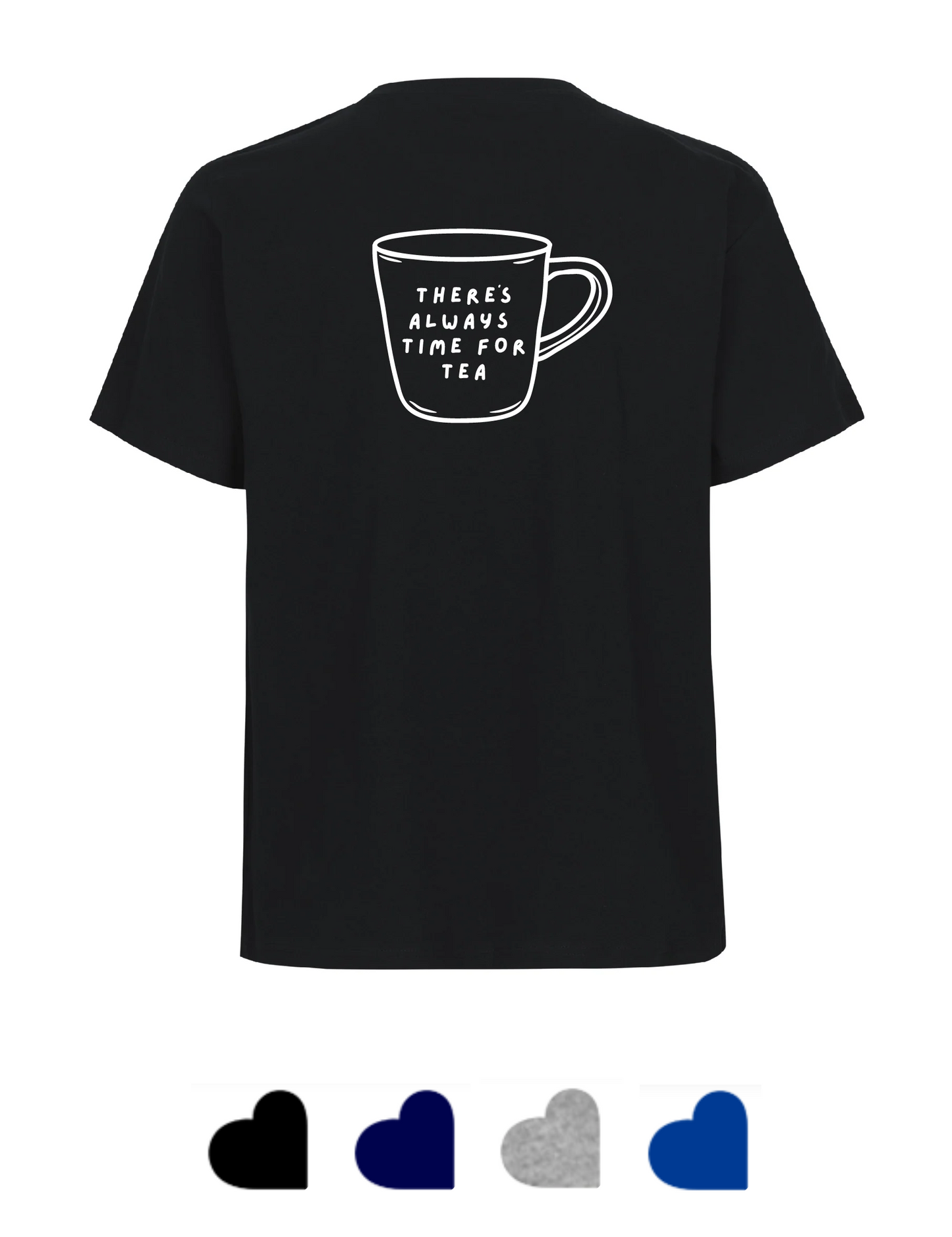 Leeds Trinity Fairtrade Organic T-Shirt: LTSU There's Always Time For Tea