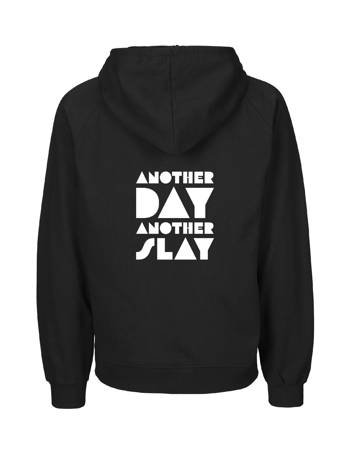 Leeds Trinity Fairtrade Organic Hoodie: LTSU Another Day Another Slay
