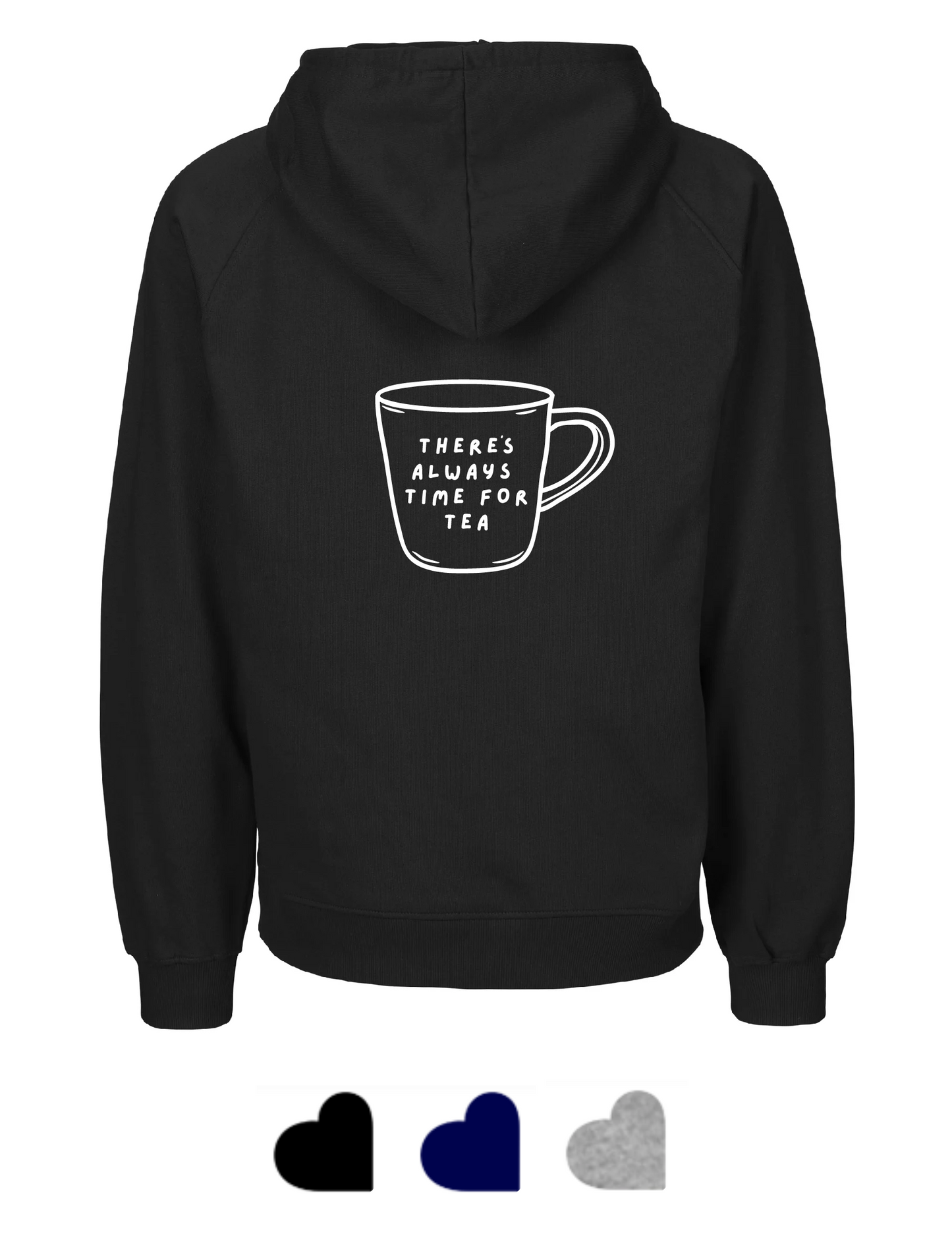 Leeds Trinity Tiger Cotton Hoodie: LTSU There's Always Time For Tea