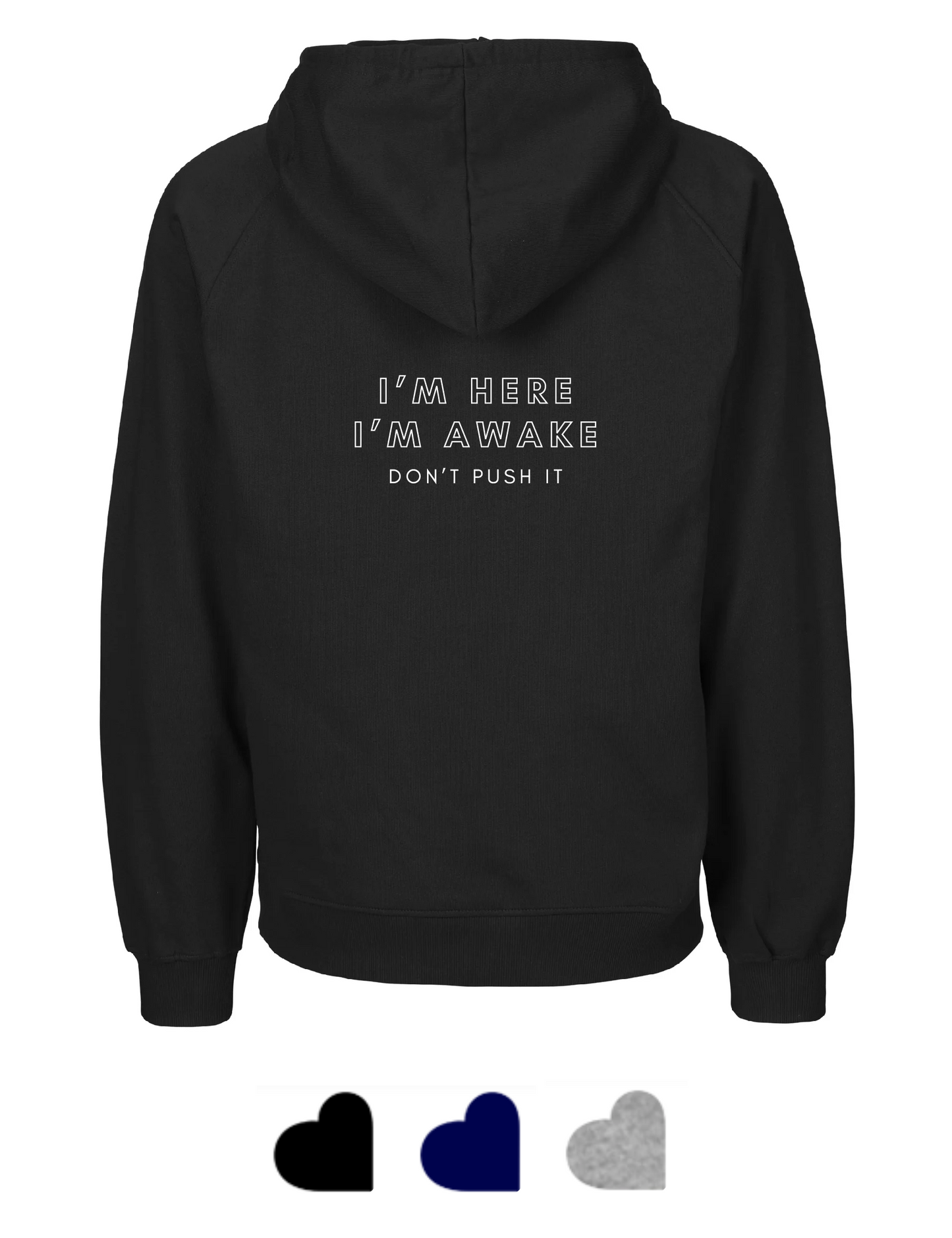 Tiger Cotton Hoodie: I'm Here I'm Awake